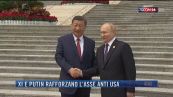Breaking News delle 21.30 | Xi e Putin rafforzano l'asse anti Usa