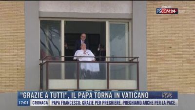Breaking News delle 17.00 | "Grazie a tutti", il Papa torna in Vaticano