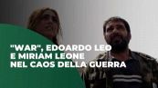 "War", Edoardo Leo e Miriam Leone nel caos della guerra