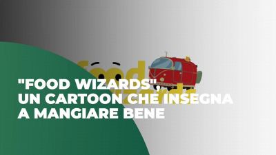 "Food Wizards", un cartoon che insegna a mangiare bene