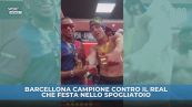 Barcellona campione, che festa!