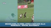 12 anni, look alla Marcelo e giocate che fanno impazzire i social