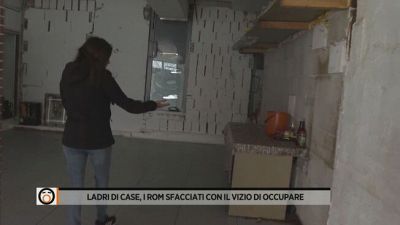 Ladri di case, i rom sfacciati con il vizio di occupare