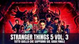 Stranger Things 5, l’atteso finale sta per arrivare: l'ultimo episodio sarà un minifilm spettacolare