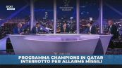 Champions, programma TV interrotto per allarme missili
