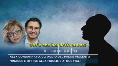 Alex condannato, gli audio del padre violento