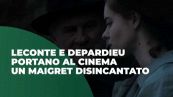 Leconte e Depardieu portano al cinema un Maigret disincantato