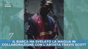 Il Barça svela la maglia in collaborazione con l'artista Travis Scott
