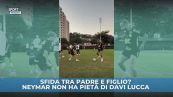 Neymar senza pietà con il figlio