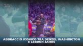 Denzel Washington abbraccia Lebron James