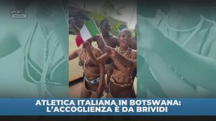 Atletica italiana in Botswana, accoglienza da brividi