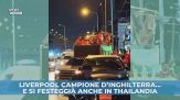Liverpool campione...e si festeggia anche in Thailandia