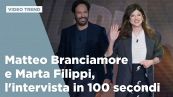 Matteo Branciamore e Marta Filippi, l'intervista in 100 secondi