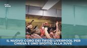 Chiesa, nuovo coro dei tifosi Liverpool
