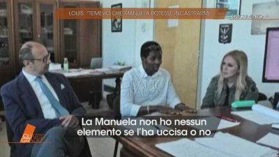 Le dichiarazioni di Louis: "Temevo che Manuela potesse incastrarmi"