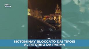 McTominay bloccato dai tifosi al ritorno da Parma