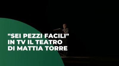 "Sei pezzi facili", in tv il teatro di Mattia Torre