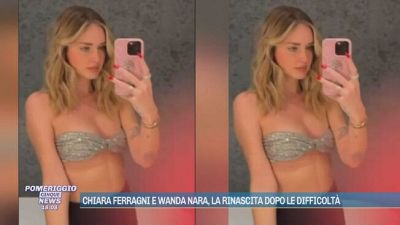 Chiara Ferragni e Wanda Nara, la rinascita dopo le difficoltà
