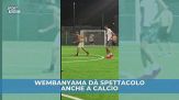 Wembanyama dà spettacolo anche a calcio
