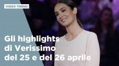 Gli highlights di Verissimo del 25 e del 26 aprile