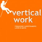 Vertical Work Formazione e Addestramento Lavori in Quota