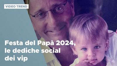 Festa del papà, le dediche social dei vip