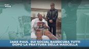 Come sta Jake Paul