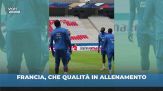 Francia: che qualità in allenamento!