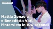 Mattia Zenzola e Benedetta Vari, l'intervista in 100 secondi