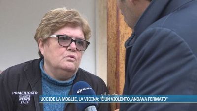 Uccide la moglie, la vicina: "È un violento, andava fermato"