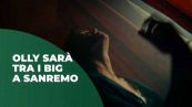 Olly sarà tra i big di Sanremo