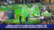 Messi accolto come un re a Oviedo: c'è più pubblico di quando gioca CR7…