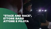 "Stage and Race", Ettore Bassi attore e pilota