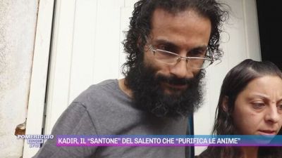Kadir, il "santone" del Salento che "purifica le anime"
