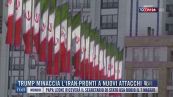 Breaking News delle 17.00 | Trump minaccia l'Iran: pronti a nuovi attacchi