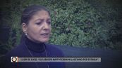 Ladri di case: "Gli abusivi marocchini mi lasciano per strada"
