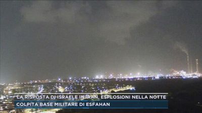 La risposta di Israele in Iran, esplosioni nella notte