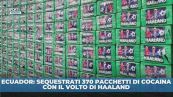 Ecuador: sequestrata cocaina col volto di Haaland