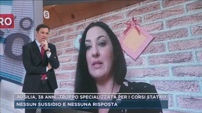 Ausilia, 38 anni, troppo specializzata per i corsi statali