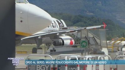 Orio al Serio, muore risucchiato dal motore di un aereo