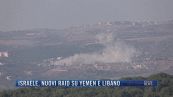 Breaking News delle 21.30 | Israele, nuovi raid su Yemen e Libano