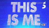 Arriva "This Is Me", tre serate evento
