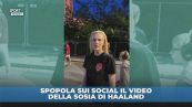 Spopola sui social il video della sosia di Haaland