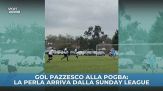 Gol pazzesco alla Pogba