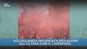 Liverpool: accoglienza da brividi del popolo di Anfield per Klopp