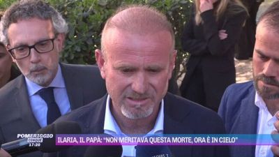 Ilaria, il papà: "Non meritava questa morte, ora è in cielo"