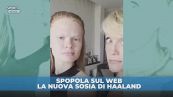 Haaland ha una nuova sosia: la modella russa Anastasia lo imita