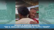 Speed a Sergio Ramos: "Sei il miglior difensore di tutti i tempi"
