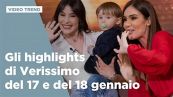 Gli highlights di Verissimo del 17 e del 18 gennaio