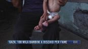 Breaking News delle 21.30 | Gaza, 100.000 bimbi a rischio per fame